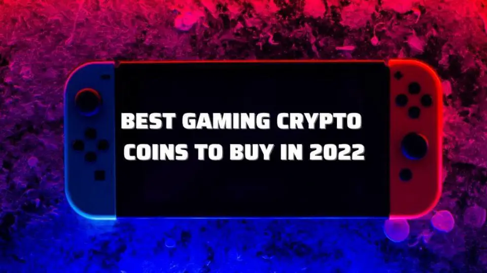 Best Gaming Crypto Coins to Buy in 2022 1
