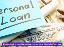 Mastering Personal Loan Management for Financial Success