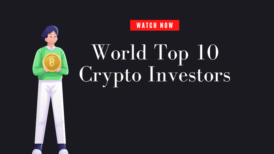 World Top 10 Crypto Investors 1