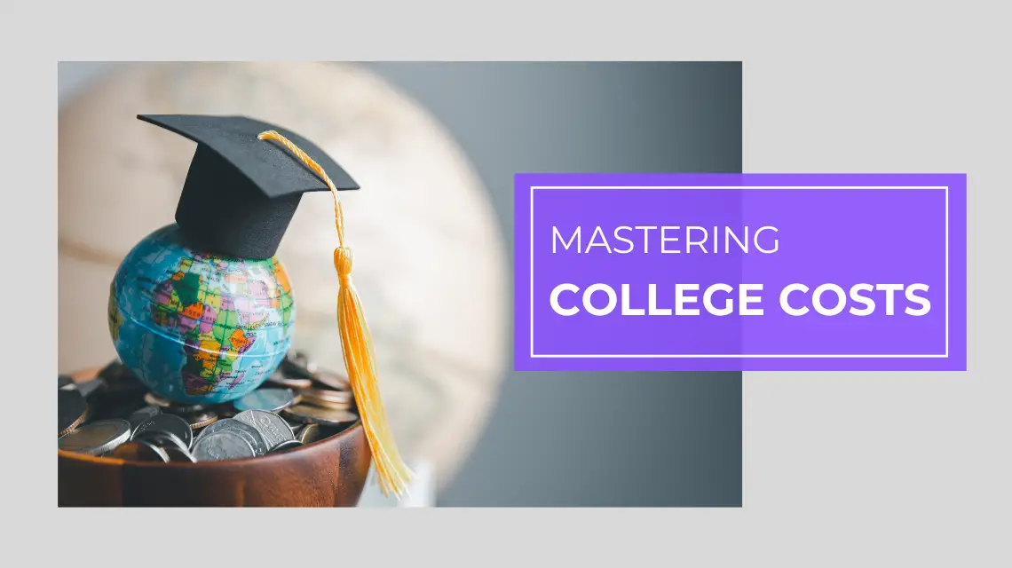 Mastering College Costs A Comprehensive Guide Chief Idea